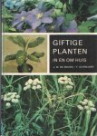 Bruyn, J.W. & F. Schneider - Giftige planten in en om huis. Een overzicht van algemeen in de natuur of in de cultuur voorkomende giftige planten waarin opgenomen een aantal niet-giftige soorten waarvan de eetbaarheid vaak minder bekend is