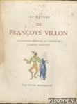 Villon, Françoys - Les oeuvres de Françoys Villon. Illustrations originales en couleurs de Jacques Touchet.