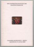 Galerie Kornfeld. - 100 expressionistische Kleinformate.