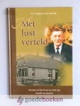 Vogelaar - Van Mourik, G.E. - Met lust verteld --- Facetten uit het leven en werk van Daniël van Mourik