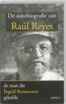 Robert Lemm, Lemm, Robert - De Autobiografie Van Raul Reyes