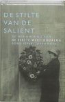 Johan Meire - De stilte van de Salient de herinnering aan de Eerste Wereldoorlog rond Ieper
