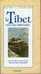 LAMOTHE, Marie-José (Textes choisis et présentés par) - Le Tibet terre des Dalaï-Lama. Guide littéraire.