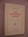 Sagan, Françoise - Avec mon meilleur souvenir.