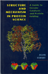 Fersht, Alan - Structure and Mechanism in Protein Science / A Guide to Enzyme Catalysis and Protein Folding 1st edition