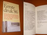 Peene, Bert. - Eerste druk `86. Overzicht en Bespreking van Nederlandstalig literair Proza dat voor het eerst verscheen in het Jaar 1986.