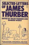 Thurber, James. Helen & Weeks, Edward, eds. - Selected letters of James Thurber.