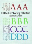 Durer, Albert - Of the just shaping of letters