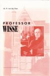Ham, Ds. H. van der - Professor Wisse