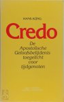 Hans Küng 13669 - Credo: de apostolische geloofsbelijdenis toegelicht voor tijdgenoten