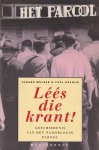 Mulder, Gerard & Paul Koedijk - Léés die krant. Geschiedenis van het naoorlogse Parool. 1945-1970 Mulder, Gerard & Paul Koedijk - Léés die krant. Geschiedenis van het naoorlogse Parool. 1945-1970