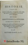 Boxhorn, Marcus Zuerius van/Baselius, Jacobus - Nederlandsche Historie, Behelsende de Staat van de Nederlandsche Kerk voor de Hervorming, mitsgaders de eerste Veranderingen in den Godsdienst en Leere, neffens de harde Vervolgingen daar over ontstaan in de Nederlanden, voor en tot de tijden ...