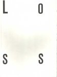 Braga, Célio, Iris Eichenberg, Melle Hammer, Suska Mackert, Renée C. Hoogland, Pter van Kester - Loss