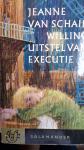 Schaik-Willing, Jeanne van - Uitstel van executie