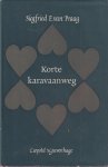 Praag, Siegfried E. van - Korte karavaanweg Praag, Siegfried E. van - Korte karavaanweg