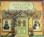  - Dolly's Mansion [prentenboek zonder tekst] (vertaald als 'Poppen villa')