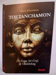 Dick Harrison - Toetanchamon De farao, het graf, de ontdekking
