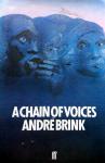 Brink, André - A Chain of Voices (ENGELSTALIG)