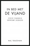 Hal Vaughan 80097 - In bed met de vijand coco Chanels geheime oorlog