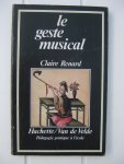 Renard, Claire - Le geste musical.