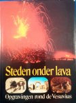Grant - Steden onder lava: Pompeii en Herculaneum / druk 1