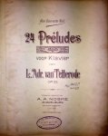 Tetterode, Lambertus Adrianus van: - 24 préludes voor klavier. op. 32. Deel I-II