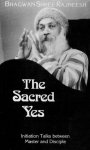 Osho (Bhagwan Shree Rajneesh) - The Sacred Yes