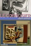 CORBUSIER, LE - DUCROS, FRANCLIEU;  ET AL.: - L'oeuvre plastique.