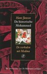 JANSEN, Hans - De historische Mohammed / de verhalen uit Medina