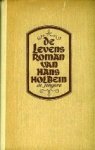 Stickelberger, Emanuel. - De levensroman van Hans Holbein, de jongere.