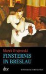 Marek Krajewski - Finsternis in Breslau