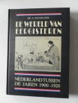 Hulzen, A. van - De wereld van eergisteren Nederland tussen de jaren 1900-1920