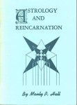 Hall, Manly Palmer - Astrology and Reincarnation