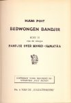 Post, Hans (ds1293) - Bedwongen Bandjir. Boek III van de trilogie Bandjir over Noord-Sumatra
