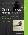Mike Cohn 124882 - Succeeding with Agile Software Development Using Scrum