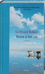 BAKKER, Gerbrand - Boven is het stil