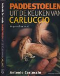 Carluccio, Antonio - Paddestoelen uit de Keuken van Carluccio: De geruisloze jacht