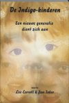 Lee Carroll, Jan Tober - De Indigo-kinderen: een nieuwe generatie dienst zich aan