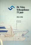 Vries, H.S. de en H.J. de Vries - De Vries Scheepsbouw 75 jaar, 1923-1998