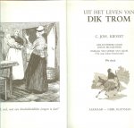 KIEVIET C.JOH. Geillustreerd door Johan Braakensiek  .. Omslag  van Gerda van Gijzel  Vrij naar   Johan Braakensiek - Uit het leven van DIK TROM