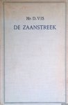 Vis, D. - De Zaanstreek: een beschrijving van het Zaansche volksleven in zijn historische ontwikkeling