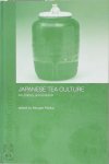 Morgan Pitelka - Japanese Tea Culture Art, history, and practice