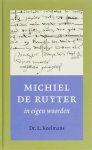Michiel de Ruyter 241136 - Michiel de Ruyter in eigen woorden
