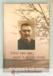 Holten, F. van - Niets van ons, maar t al van Hem --- Uit het leven van ds. Chr. Overduin