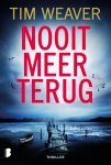 Tim Weaver - Nooit meer terug Mijn naam is David Raker. De vermisten zijn mijn leven.