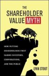 Stout, Lynn - Shareholder Value Myth