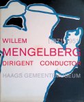 Zwart, Frits (samenstelling) - Willem Mengelberg (1871-1951): Dirigent, Conductor