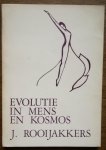 Rooijakkers, J. - Evolutie in Mens en Kosmos