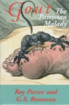 Porter, Roy - Gout - The Patrician Malady Porter, Roy - Gout - The Patrician Malady