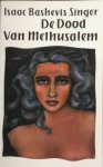 Singer, Isaac Bashevis - De dood van Methusalem